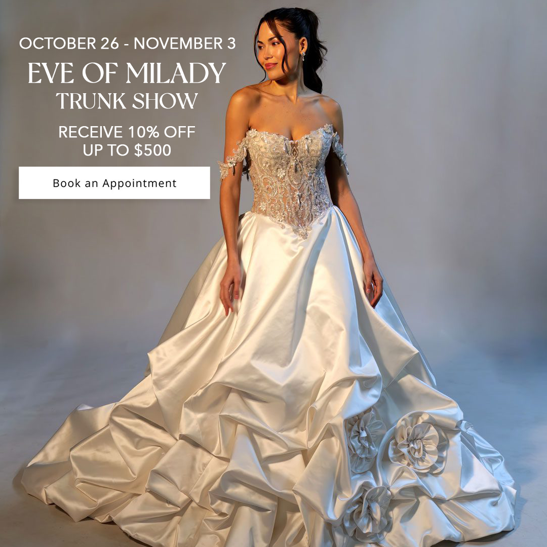 Discover the Magic of Eve of Milady at Our Exclusive Trunk Show: October 26 - November 3 Image